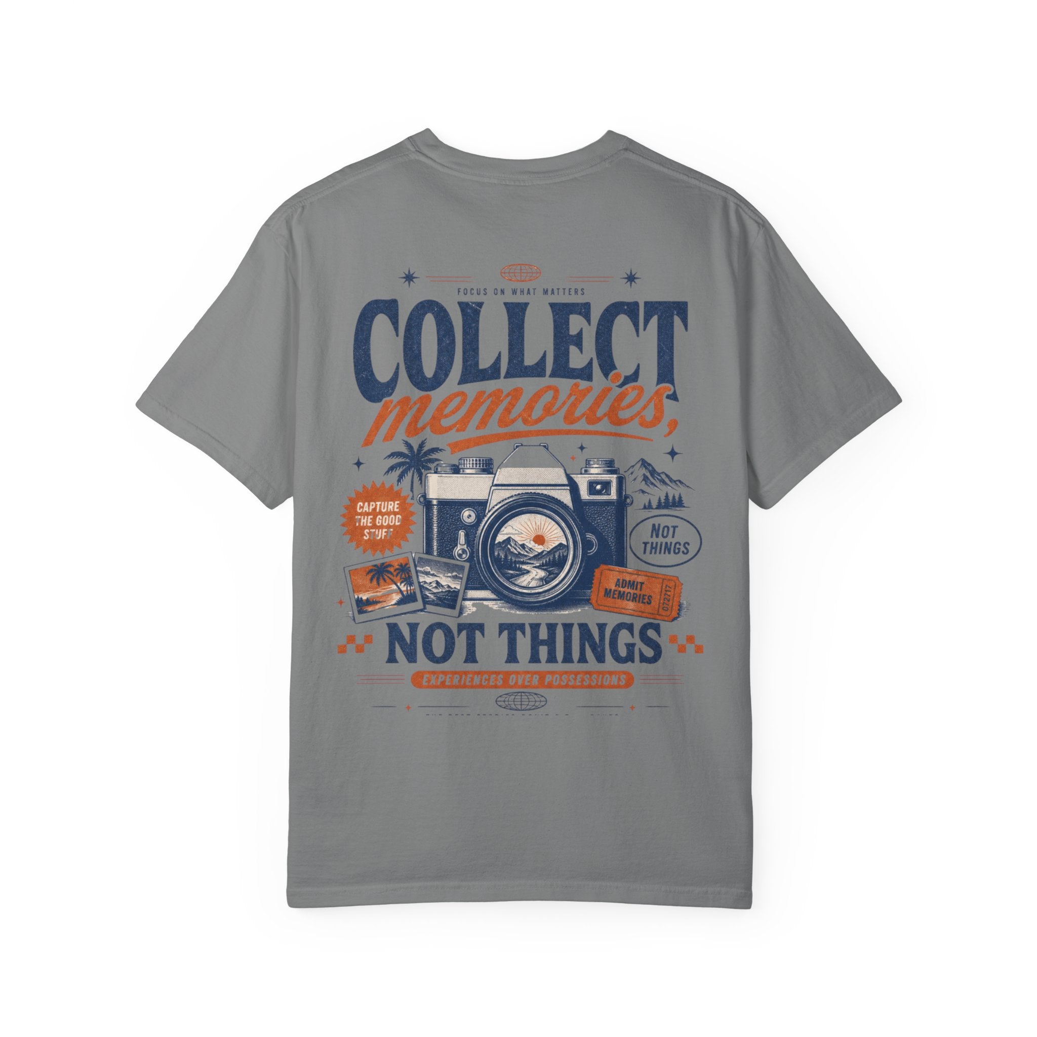 Collect memories, not things-Unisex T-Shirt