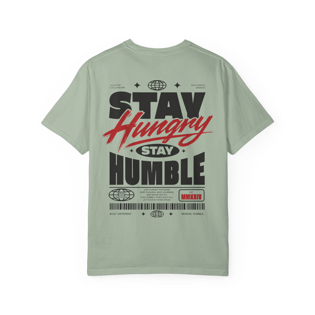 Stay hungry, stay humble-Unisex T-Shirt