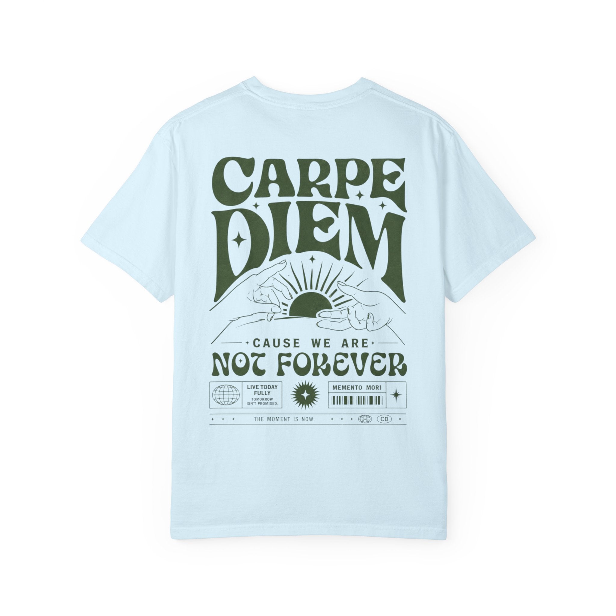 Carpe Diem - cause we are not forever-Unisex T-Shirt