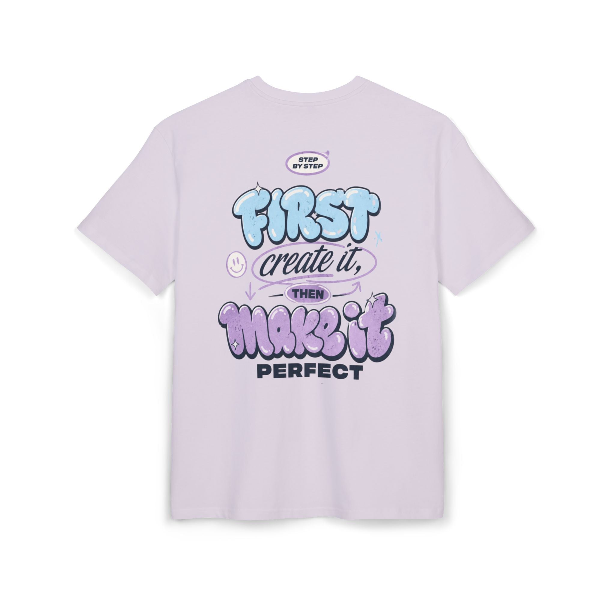 First create it, then make it perfect-Unisex Heavy Oversize Tee