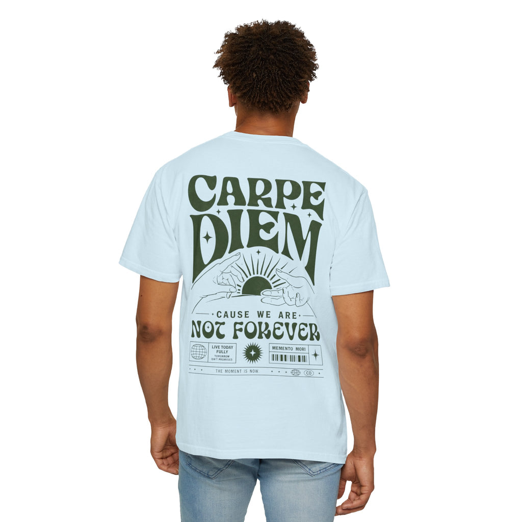 Carpe Diem - cause we are not forever-Unisex T-Shirt