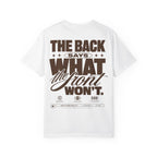 The back says what the front won’t.-Unisex T-Shirt