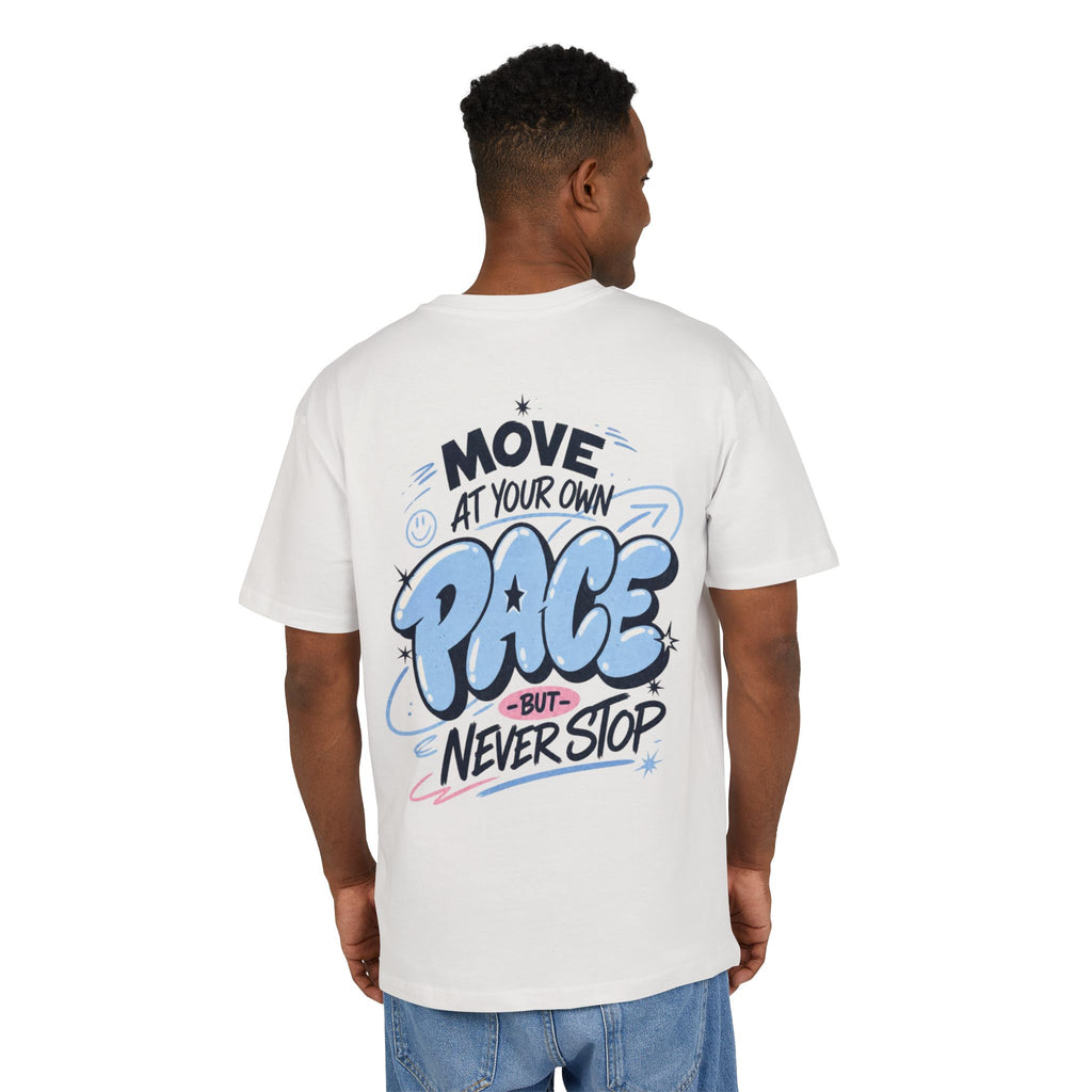 Move at your own pace, but never stop-Unisex Heavy Oversize Tee